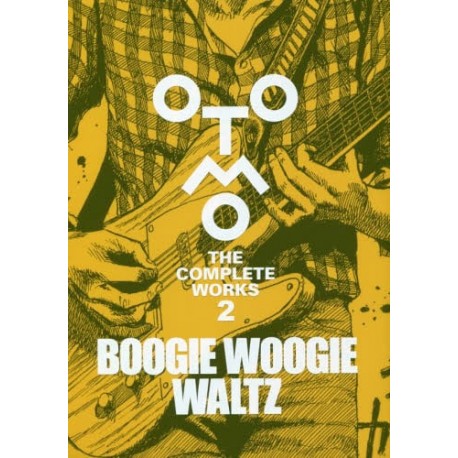 OTOMO THE COMPLETE WORKS 2 - Boogie Woogie Waltz