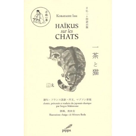 Haikus Sur Les Chats De Kobayashi Issa Edition Bilingue Francais Japonais