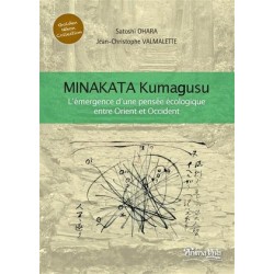 Minakata Kumagusu - L'émergence d'une pensée écologique entre Orient et Occident